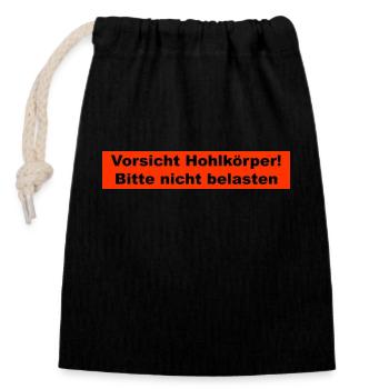 Vorsicht Hohlkörper - Verschließbarer Geschenkbeutel aus Baumwolle (14x20cm) - Schwarz - Vorne
