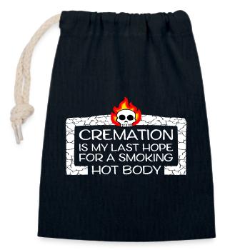 La crémation est mon dernier espoir pour un corps chaud et fumant - Sac cadeau en coton avec cordon (14 x 20 cm) - bleu marine - Devant