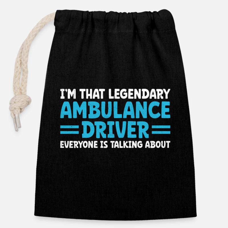 Je suis ce chauffeur d’ambulance légendaire que tout le monde est là - Sac cadeau en coton avec cordon (14 x 20 cm) - noir