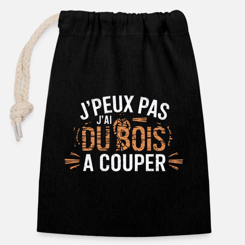 J Peux Pas J ai Du Bois à couper - Sac cadeau en coton avec cordon (14 x 20 cm) - noir