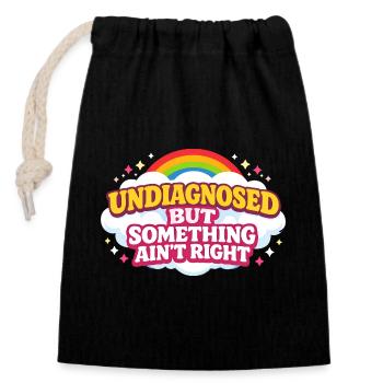 Nicht diagnostiziert, aber irgendetwas stimmt nich - Verschließbarer Geschenkbeutel aus Baumwolle (14x20cm) - Schwarz - Vorne