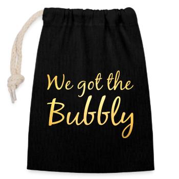 We Got The Bubbly Gold JGA Team Bride - Closable cotton gift bag (14x20cm) - black - Front
