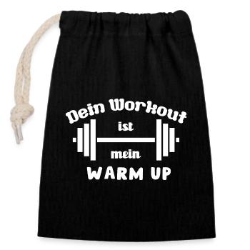 Dein Workout ist mein Warmup, Fitness Spruch - Verschließbarer Geschenkbeutel aus Baumwolle (14x20cm) - Schwarz - Vorne