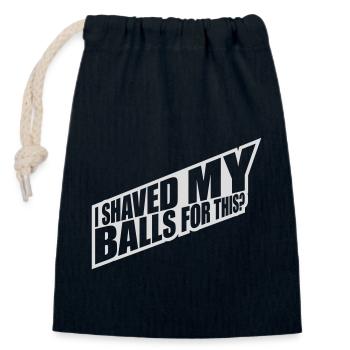 I shaved my balls - Closable cotton gift bag (14x20cm) - navy - Front