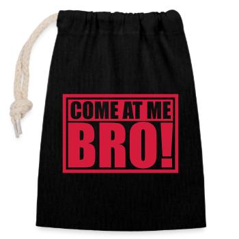 come at me bro - Closable cotton gift bag (14x20cm) - black - Front