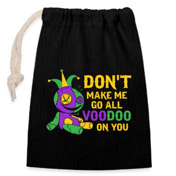 Don’t Make Me Go All Voodoo On You Mardi Gras Para - Sac cadeau en coton avec cordon (14 x 20 cm) - noir - Devant