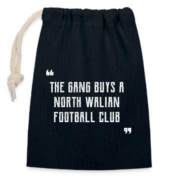 The Gang Buys A North Walian Football Club - Wales - Closable cotton gift bag (14x20cm) - navy - Front