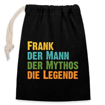 Frank der Mythos die Legende Vorname Frank - Verschließbarer Geschenkbeutel aus Baumwolle (14x20cm) - Schwarz - Vorne