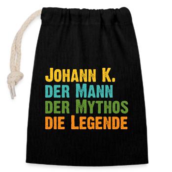 Johann K der Mythos die Legende Vorname Johann K - Verschließbarer Geschenkbeutel aus Baumwolle (14x20cm) - Schwarz - Vorne