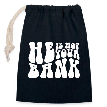 He Is Not Your Bank Ex-Girlfriend Ex Wife Funny - Verschließbarer Geschenkbeutel aus Baumwolle (14x20cm) - Navy - Vorne