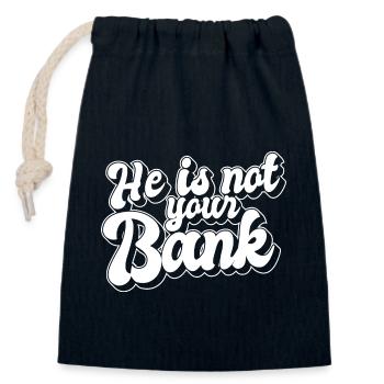 He Is Not Your Bank Gender Equality Financial - Verschließbarer Geschenkbeutel aus Baumwolle (14x20cm) - Navy - Vorne