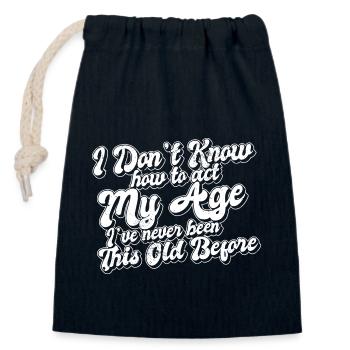 Funny Birthday Joke I Don't Know How To Act My - Verschließbarer Geschenkbeutel aus Baumwolle (14x20cm) - Navy - Vorne