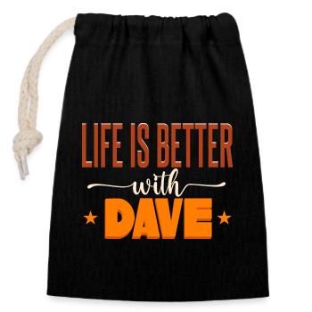 Life Is Better With Dave - Closable cotton gift bag (14x20cm) - black - Front