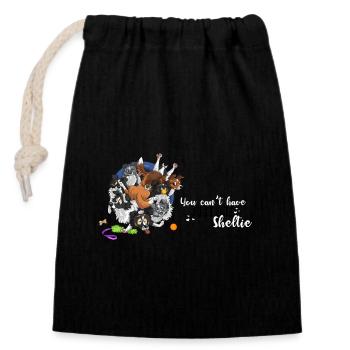 Vous ne pouvez pas avoir un Sheltie, Shetland Sheepdog - Sac cadeau en coton avec cordon (14 x 20 cm) - noir - Devant