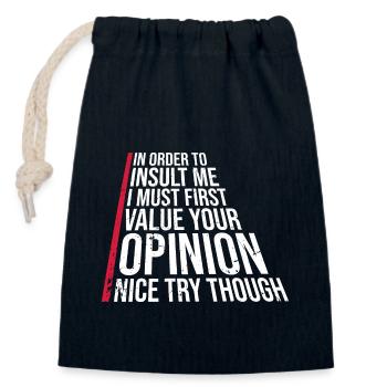 In Order To Insult I Must First Value Your Opinion - Verschließbarer Geschenkbeutel aus Baumwolle (14x20cm) - Navy - Vorne