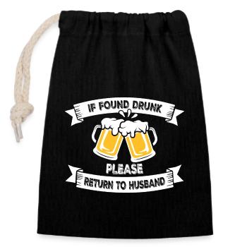 If Found Drunk Please Return To Wife Husband Witz - Verschließbarer Geschenkbeutel aus Baumwolle (14x20cm) - Schwarz - Vorne