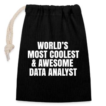 World's most coolest and awesome data analyst - Closable cotton gift bag (14x20cm) - black - Front