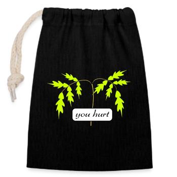 you hurt - Closable cotton gift bag (14x20cm) - black - Front
