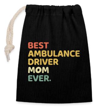 Best Ambulance Driver Mom Ever EMS Paramedic Mothe - Closable cotton gift bag (14x20cm) - black - Front
