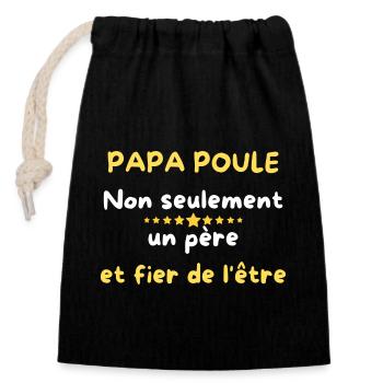 DADDY HEN NOT ONLY A FATHER AND PROUD OF IT - Closable cotton gift bag (14x20cm) - black - Front