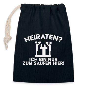 JGA Heiraten? Ich bin nur zum Saufen hier - Verschließbarer Geschenkbeutel aus Baumwolle (14x20cm) - Navy - Vorne