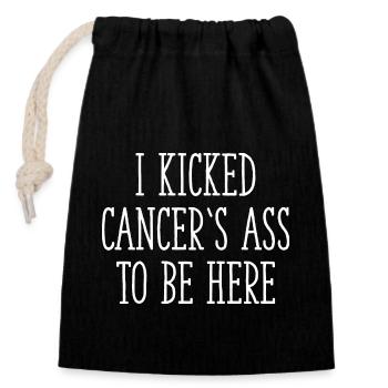 I Kicked Cancer's Ass To Be Here - Verschließbarer Geschenkbeutel aus Baumwolle (14x20cm) - Schwarz - Vorne