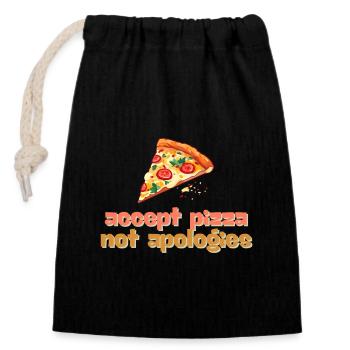 accept pizza not apologies - Verschließbarer Geschenkbeutel aus Baumwolle (14x20cm) - Schwarz - Vorne