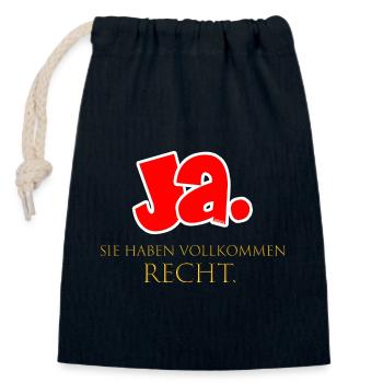 Ja, Sie haben vollkommen recht. - Verschließbarer Geschenkbeutel aus Baumwolle (14x20cm) - Navy - Vorne