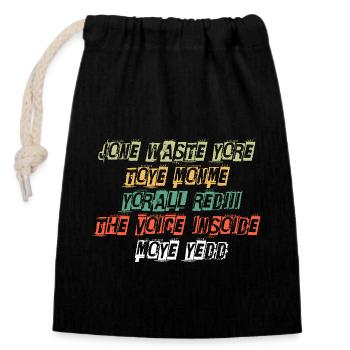 JONE WASTE YORE TOYE MONME YORALL REDIII THE VOICE - Sac cadeau en coton avec cordon (14 x 20 cm) - noir - Devant