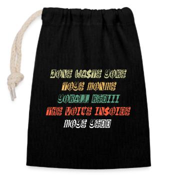 JONE WASTE YORE TOYE MONME YORALL REDIII THE VOICE - Closable cotton gift bag (14x20cm) - black - Front