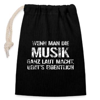 Making Music Loud – Funny Saying - Closable cotton gift bag (14x20cm) - black - Front