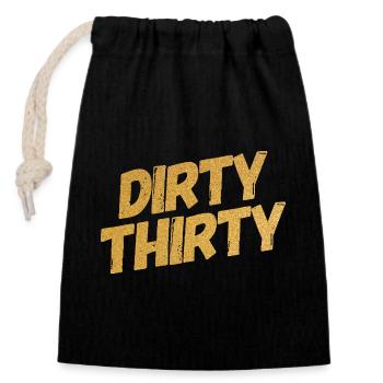 Dirty Thirty 30th Birthday - Closable cotton gift bag (14x20cm) - black - Front