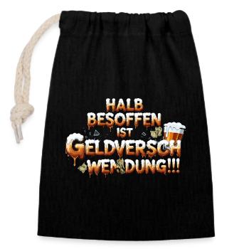 Halb Besoffen ist Geldverschwendung - Verschließbarer Geschenkbeutel aus Baumwolle (14x20cm) - Schwarz - Vorne