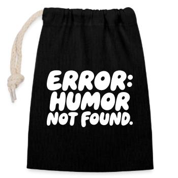 Erreur Humour Pas trouvé Sarcasme Dire - Sac cadeau en coton avec cordon (14 x 20 cm) - noir - Devant