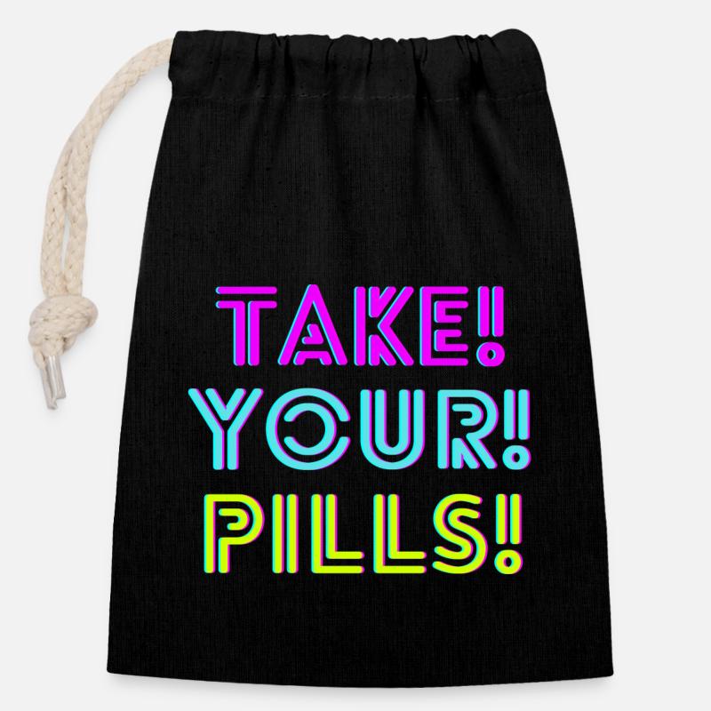 TAKE! YOUR! PILLS! neon - Verschließbarer Geschenkbeutel aus Baumwolle (14x20cm) - Schwarz