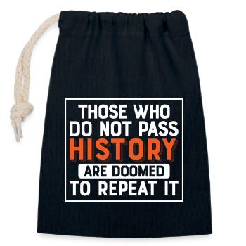 Those Who Do Not Pass History Education Teacher - Closable cotton gift bag (14x20cm) - navy - Front