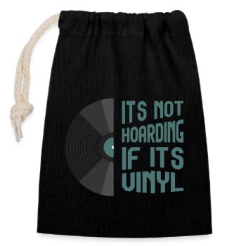 Its not hoarding if it's vinyl - Closable cotton gift bag (14x20cm) - black - Front