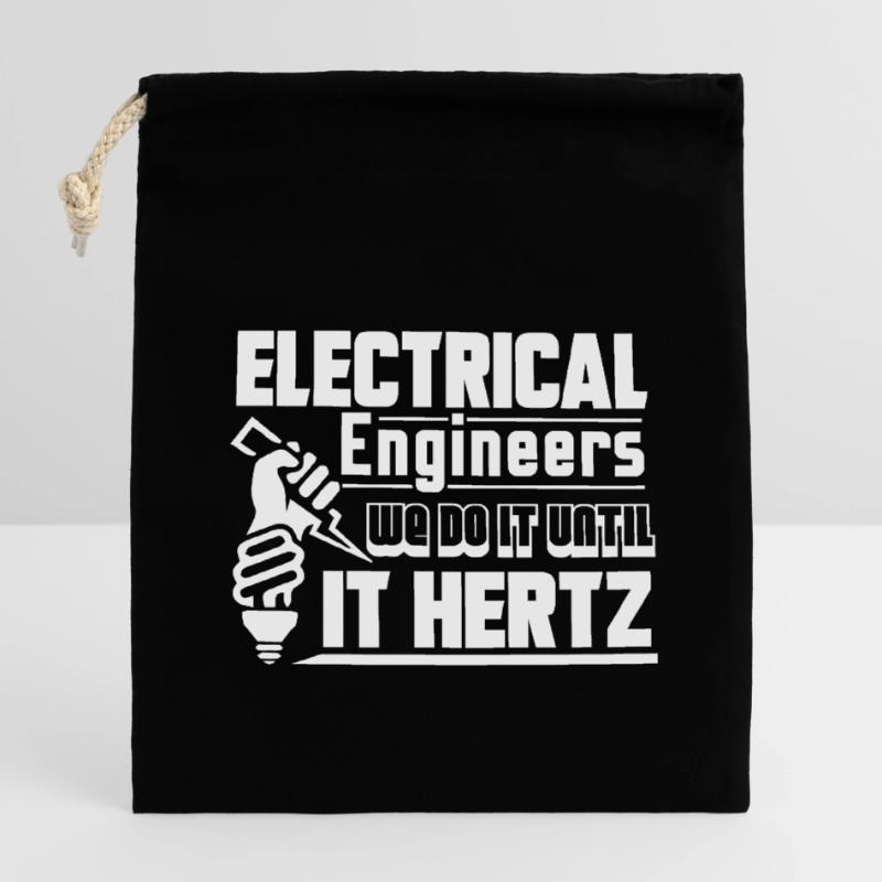 Electrical Engineers We Do It Until It Hertz Closable cotton gift bag (14x20cm)