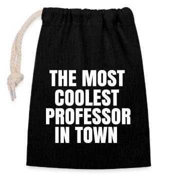 The most coolest professor in town - Closable cotton gift bag (14x20cm) - black - Front
