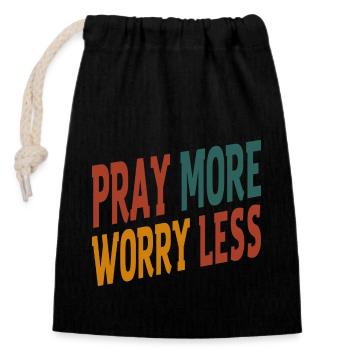 Pray More Worry Less - Closable cotton gift bag (14x20cm) - black - Front