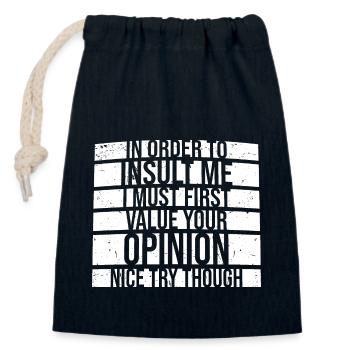 In Order To Insult I Must First Value Your Opinion - Verschließbarer Geschenkbeutel aus Baumwolle (14x20cm) - Navy - Vorne