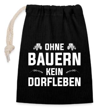 Ohne Bauern kein Dorfleben - Landwirt Bauern Demo - Verschließbarer Geschenkbeutel aus Baumwolle (14x20cm) - Schwarz - Vorne