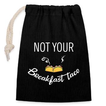 Not Your Breakfast Taco - Closable cotton gift bag (14x20cm) - black - Front