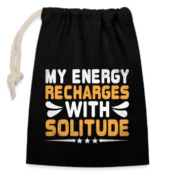My Energy Recharges With Solitude Sayings For - Closable cotton gift bag (14x20cm) - black - Front