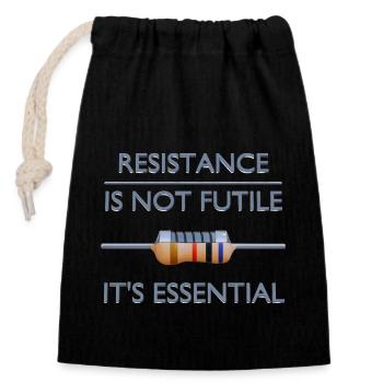 Resistance Is Not Futile, It's Essential - Closable cotton gift bag (14x20cm) - black - Front