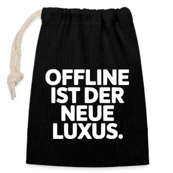 Statement: Offline ist Luxus - Verschließbarer Geschenkbeutel aus Baumwolle (14x20cm) - Schwarz - Vorne