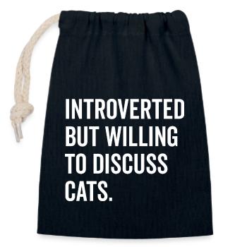 Introverted But Willing to Discuss Cats - Closable cotton gift bag (14x20cm) - navy - Front
