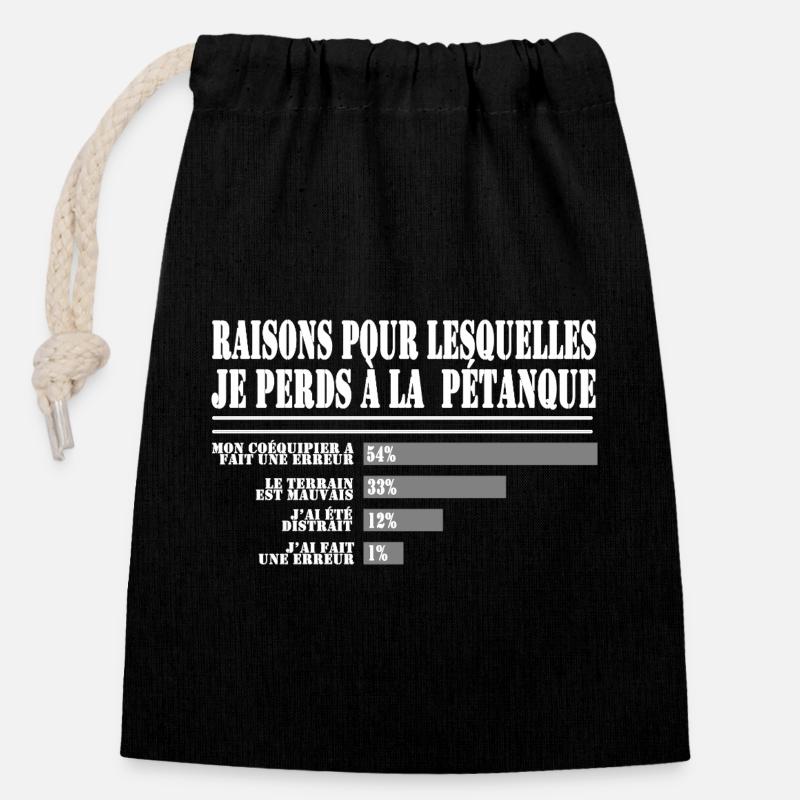 Raisons de Perdre à la Pétanque pour les Fans  - Sac cadeau en coton avec cordon (14 x 20 cm) - noir
