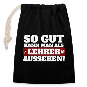 So gut kann man als Lehrer aussehen - Verschließbarer Geschenkbeutel aus Baumwolle (14x20cm) - Schwarz - Vorne