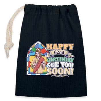 Happy 62nd Birthday See You Soon Funny Jesus Meme - Closable cotton gift bag (14x20cm) - navy - Front